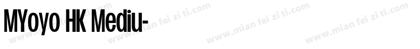 MYoyo HK Mediu字体转换